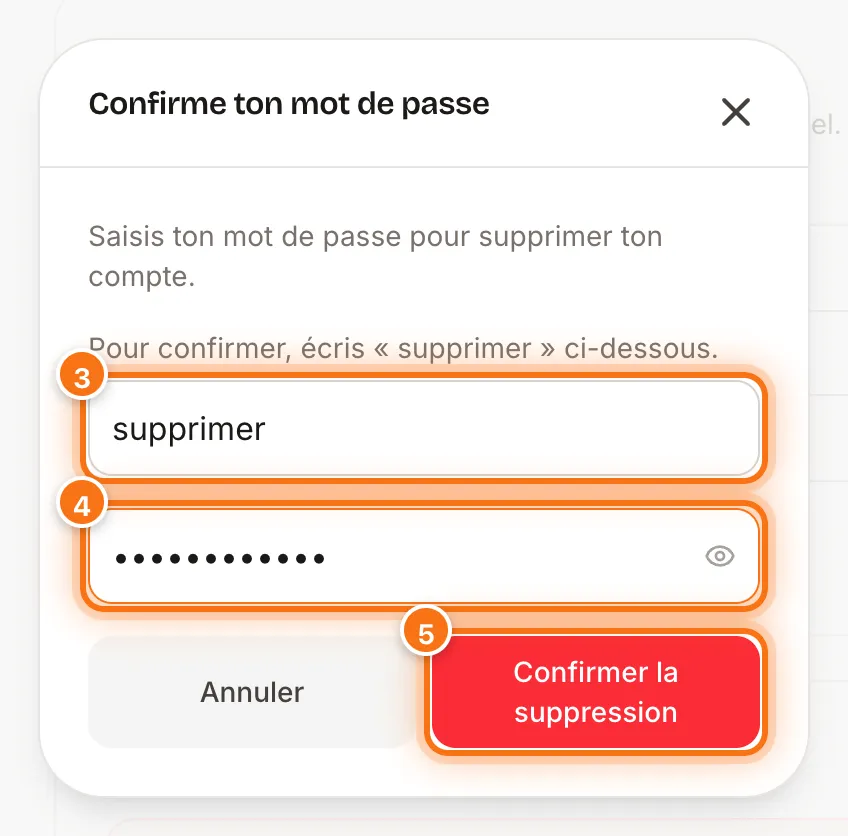Fenêtre « Confirme ton mot de passe » avec le mot supprimer, le mot de passe et le bouton Confirmer la suppression mis en évidence