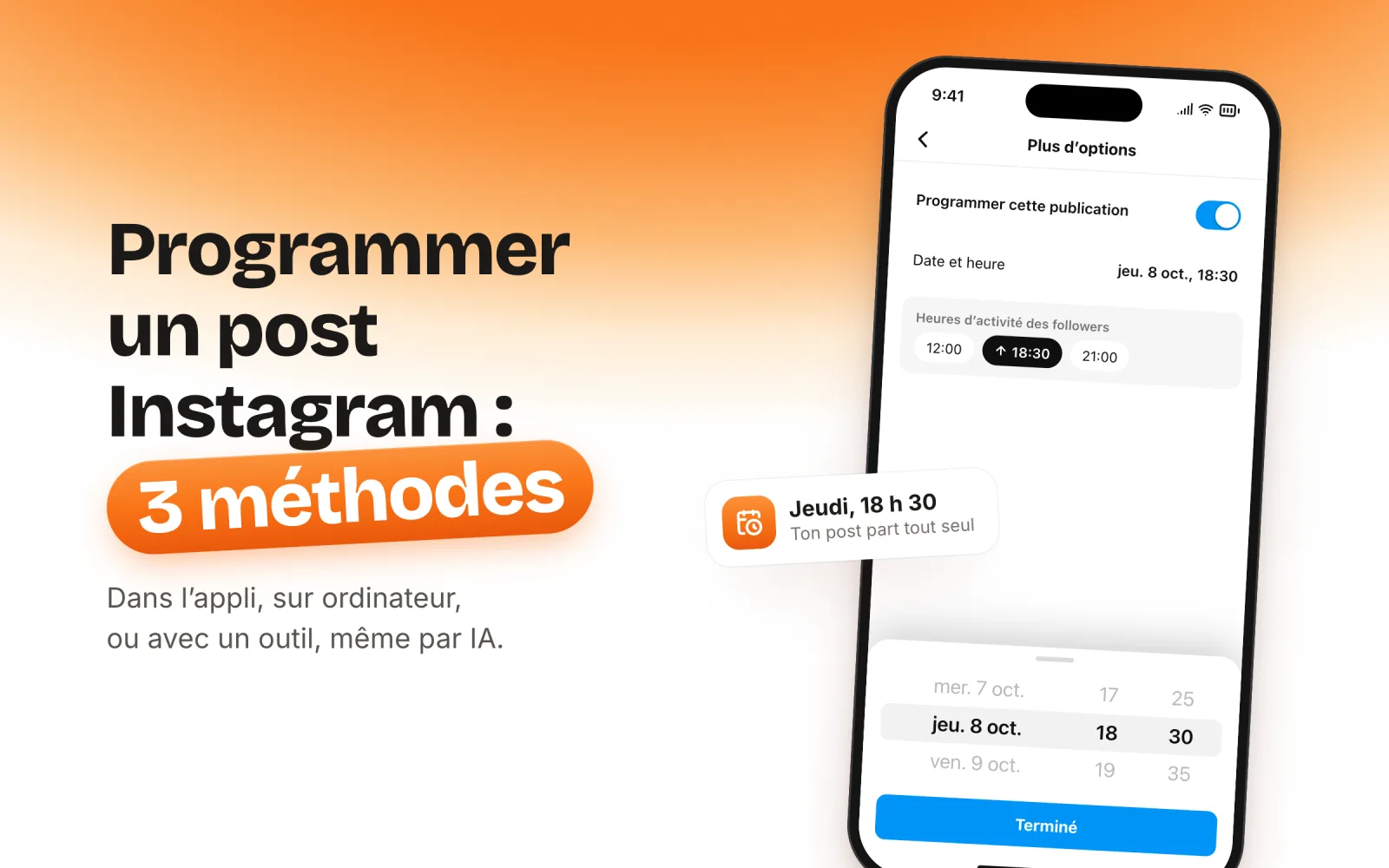 Couverture : « Programmer un post Instagram : 3 méthodes. Dans l’appli, sur ordinateur, ou avec un outil, même par IA. », avec un écran Instagram recréé qui affiche l’option Programmer cette publication activée, la date du jeudi 8 octobre à 18 h 30 et les heures d’activité des followers